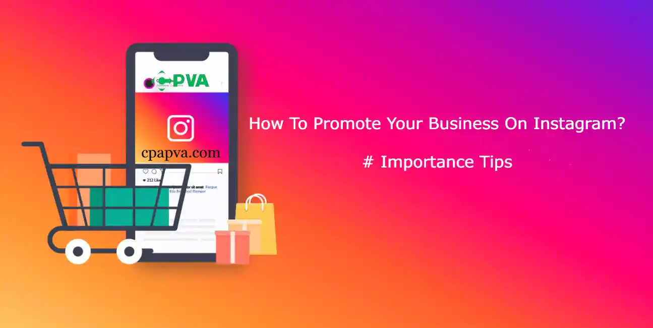 How to promote your business on Instagram for free?