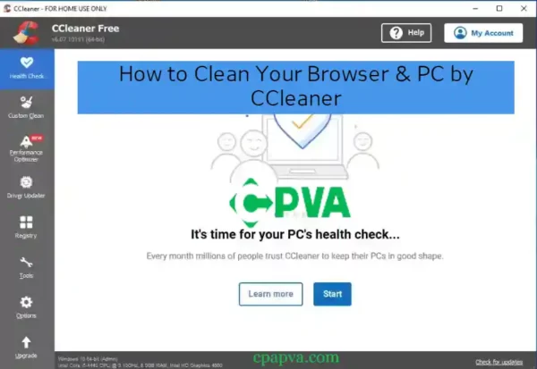 How to Clean Your Browser & PC by CCleaner